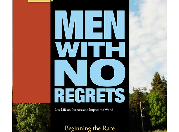 Men with No Regrets